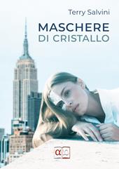 Maschere di cristallo