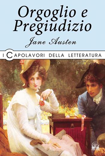 Orgoglio e pregiudizio - Jane Austen - Libro La Rana Volante 2019, I capolavori della letteratura | Libraccio.it