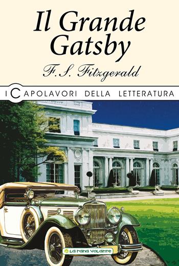 Il grande Gatsby - Francis Scott Fitzgerald - Libro La Rana Volante 2019 | Libraccio.it
