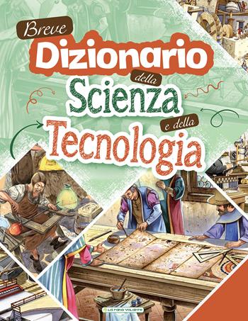 Breve dizionario della scienza e della tecnologia. Ediz. a colori - Andrea Orani - Libro La Rana Volante 2019 | Libraccio.it