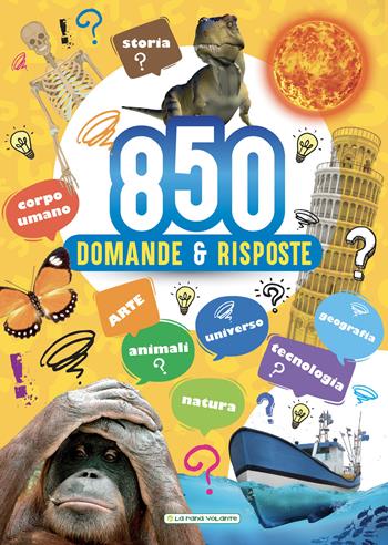 850 domande e risposte  - Libro La Rana Volante 2019 | Libraccio.it
