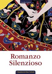 Romanzo Silenzioso. Storia di una vita attraverso una raccolta di quadri a olio