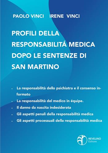 Profili della responsabilità medica dopo le sentenze di San Martino - Paolo Vinci, Irene Vinci - Libro Revelino 2020 | Libraccio.it