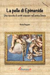 La pelle di Epimenide. Una raccolta di scritti oracolari nell'antica Grecia