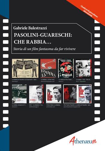 Pasolini-Guareschi: che rabbia... Storia di un film fantasma da far rivivere - Gabriele Balestrazzi - Libro Athenaeum Edizioni Universitarie 2022 | Libraccio.it