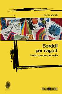Bordell Per NagòTt. Molto Rumore Per Nulla