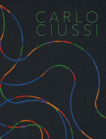Carlo Ciussi. Pittura come umanità allo stato puro. Ediz. italiana e inglese - Francesca Pola - Libro A arte Invernizzi 2021 | Libraccio.it