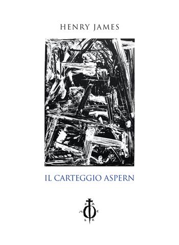 Il carteggio Aspern. Nuova ediz. - Henry James - Libro Damocle 2020, Venezia | Libraccio.it