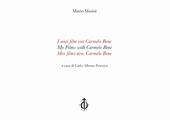 I miei film con Carmelo Bene-My Films with Carmelo Bene-Mes films avec Carmelo Bene. Ediz. multilingue
