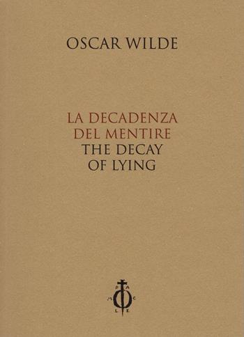 La decadenza del mentire-The decay of lying. Ediz. bilingue - Oscar Wilde - Libro Damocle 2023, I tascabili | Libraccio.it