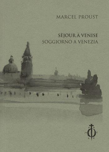 Séjour à Venise-Soggiorno a Venezia. Ediz. bilingue - Marcel Proust - Libro Damocle 2023, Invisible cities | Libraccio.it