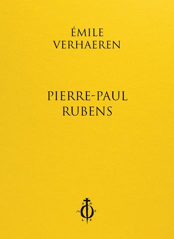 Pierre-Paul Rubens. Ediz. multilingue - Émile Verhaeren - Libro Damocle 2024 | Libraccio.it