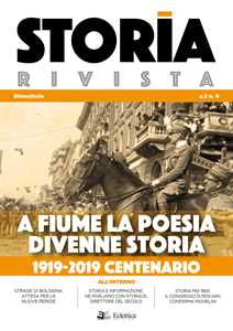 Image of Storia Rivista (2019). Vol. 6: A Fiume la poesia divenne storia. ...