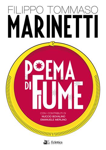 Poema di Fiume - Filippo Tommaso Marinetti - Libro Eclettica 2019, Secolo breve | Libraccio.it
