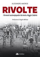 Rivolte. I fermenti nazionalpopolari da Avola a Reggio Calabria