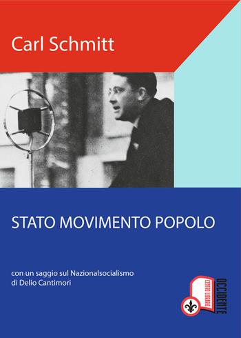 Stato, movimento, popolo. Con un saggio sul nazionalsocialismo - Carl Schmitt - Libro Eclettica 2021 | Libraccio.it