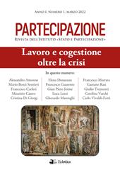 Partecipazione. Rivista dell'Istituto «Stato e Partecipazione» (2022). Vol. 1: Lavoro e congestione oltre la crisi.