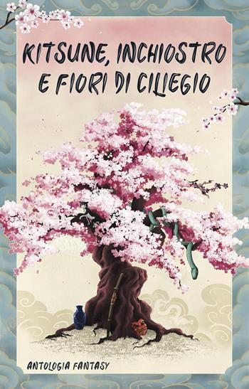 Kitsune, inchiostro e fiori di ciliegio  - Libro Fucine Editoriali 2025 | Libraccio.it