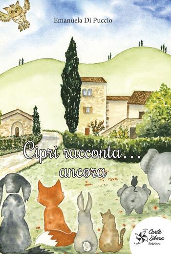 Ciprì racconta... ancora - Emanuela Di Puccio - Libro Carta Libera 2020 | Libraccio.it