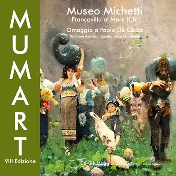 Mumart. Museo Michetti. Omaggio a Paolo De Cecco - Sandro Lucio Giardinelli - Libro Hatria Edizioni 2023 | Libraccio.it