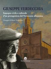 Giuseppe Verdecchia. Impegno civile e culturale d'un protagonista del Novecento abruzzese