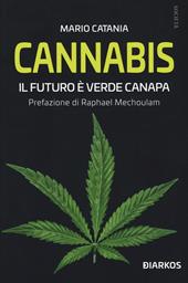 Cannabis. Il futuro è verde canapa