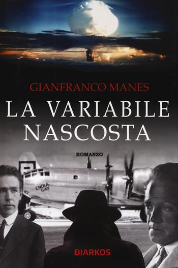 La variabile nascosta - Gianfranco Manes - Libro DIARKOS 2020 | Libraccio.it