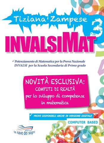 InvalsiMat 3 - Tiziana Zampese - Libro La Nave dei Sogni 2018 | Libraccio.it