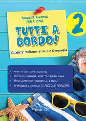 Tutti a bordo. Con Libro: Il Piccolo Principe. Vol. 2