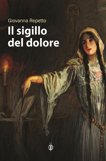 Il sigillo del dolore - Giovanna Repetto - Libro Kipple Officina Libraria 2021, Avatar | Libraccio.it