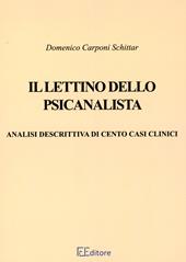 Il lettino dello psicanalista. Analisi descrittiva di cento casi clinici
