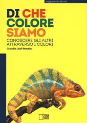 Di che colore siamo. Conoscere gli altri attraverso i colori