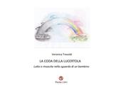 La coda della lucertola. Lutto e rinascita nello sguardo di un bambino