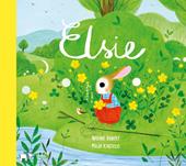 Elsie. Ediz. a colori