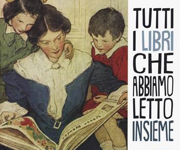 Tutti i libri che abbiamo letto insieme - Cristina Petit, Beatrice Vitali - Libro Pulce 2020 | Libraccio.it