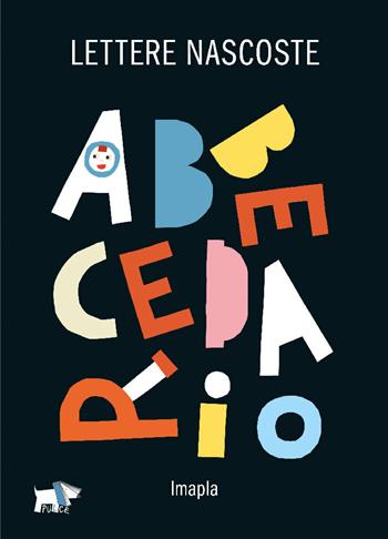Lettere nascoste. Ediz. a colori - Imapla - Libro Pulce 2021 | Libraccio.it