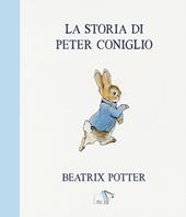 La storia di Peter Coniglio. Ediz. a colori