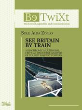 See Britain by train. A diachronic multimodal critical discourse analysis of tourist railway posters