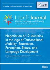 I I-LanD Journal. Identity, language and diversity (2020). Vol. 1: Negotiation of L2 identities in the age of transnational mobility: enactment, perception, status, and language development.