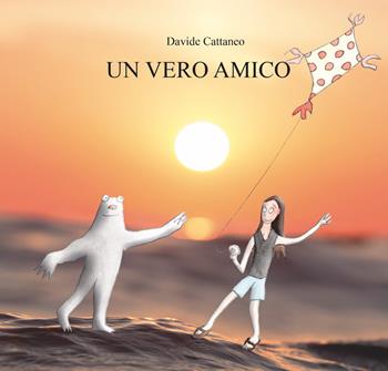 Un vero amico - Davide Cattaneo - Libro Effetto 2019, Gli effettonzoli | Libraccio.it