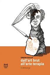 Dall'art brut all'arteterapia