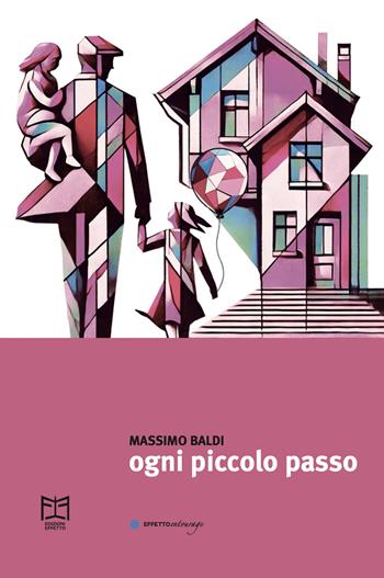 Ogni piccolo passo - Massimo Baldi - Libro Effetto 2025 | Libraccio.it