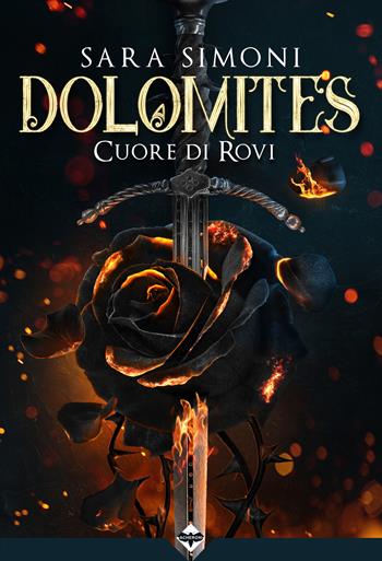 Dolomites. Cuore di rovi - Sara Simoni - Libro Acheron Books 2021 | Libraccio.it