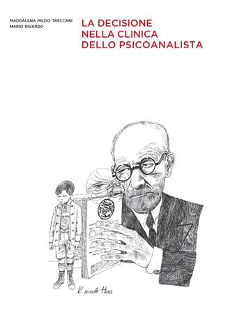 La decisione nella clinica dello psicanalista - Maddalena Muzio Treccani, Mario Rivardo - Libro Scalpendi 2019 | Libraccio.it