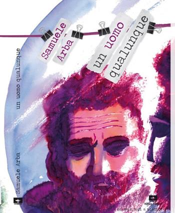Un uomo qualunque - Samuele Arba - Libro Biplane Edizioni 2019, Voli a planare | Libraccio.it