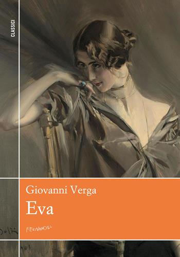 Eva - Giovanni Verga - Libro Fernandel 2026, Classici | Libraccio.it