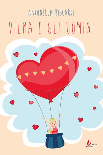 Vilma e gli uomini - Antonella Biscardi - Libro Morrone Editore 2020 | Libraccio.it
