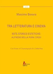 Tra letteratura e cinema. Note storico-estetiche: Alfredo Della Pura (1910)