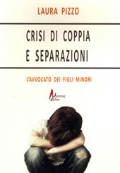 Crisi di coppia e separazioni. L'avvocato dei figli minori