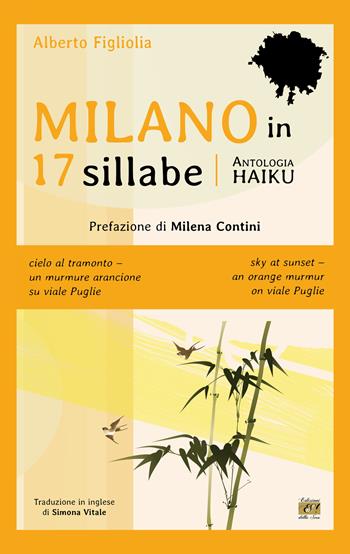 Milano in 17 sillabe. Ediz. italiana e inglese - Alberto Figliolia - Libro Edizioni della Sera 2023, Bambù | Libraccio.it
